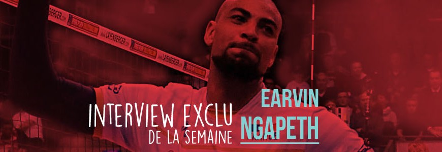 INTERVIEW EXCLU EARVIN NGAPETH